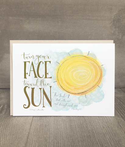 Turn Your Face Toward the Sun | Encouragement